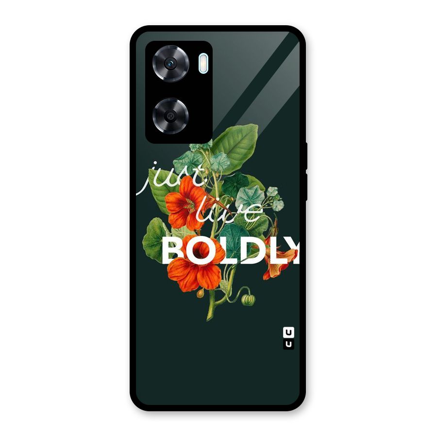 Live Boldly Glass Back Case for Oppo A77