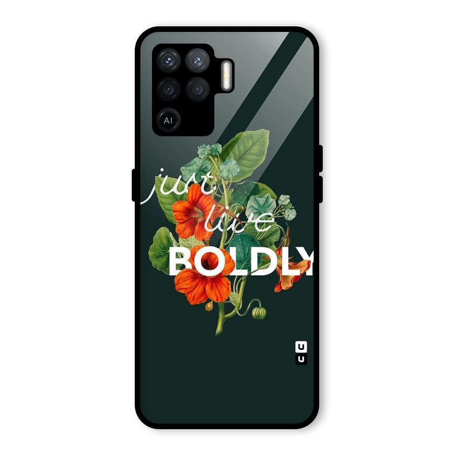 Live Boldly Glass Back Case for Oppo F19 Pro