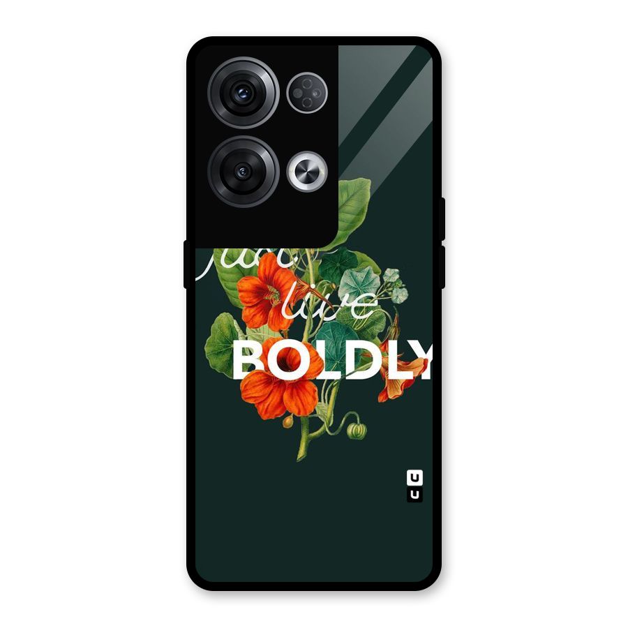Live Boldly Glass Back Case for Oppo Reno8 Pro 5G