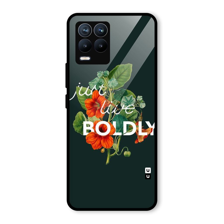 Live Boldly Glass Back Case for Realme 8 Pro