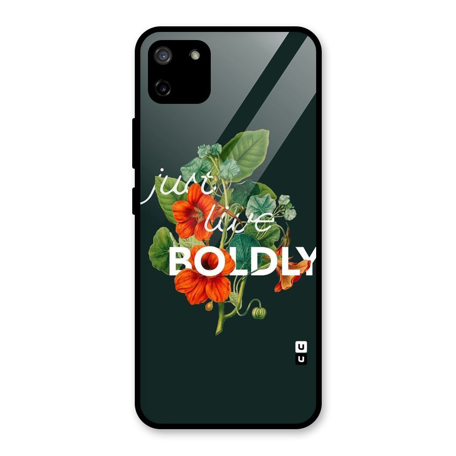 Live Boldly Glass Back Case for Realme C11