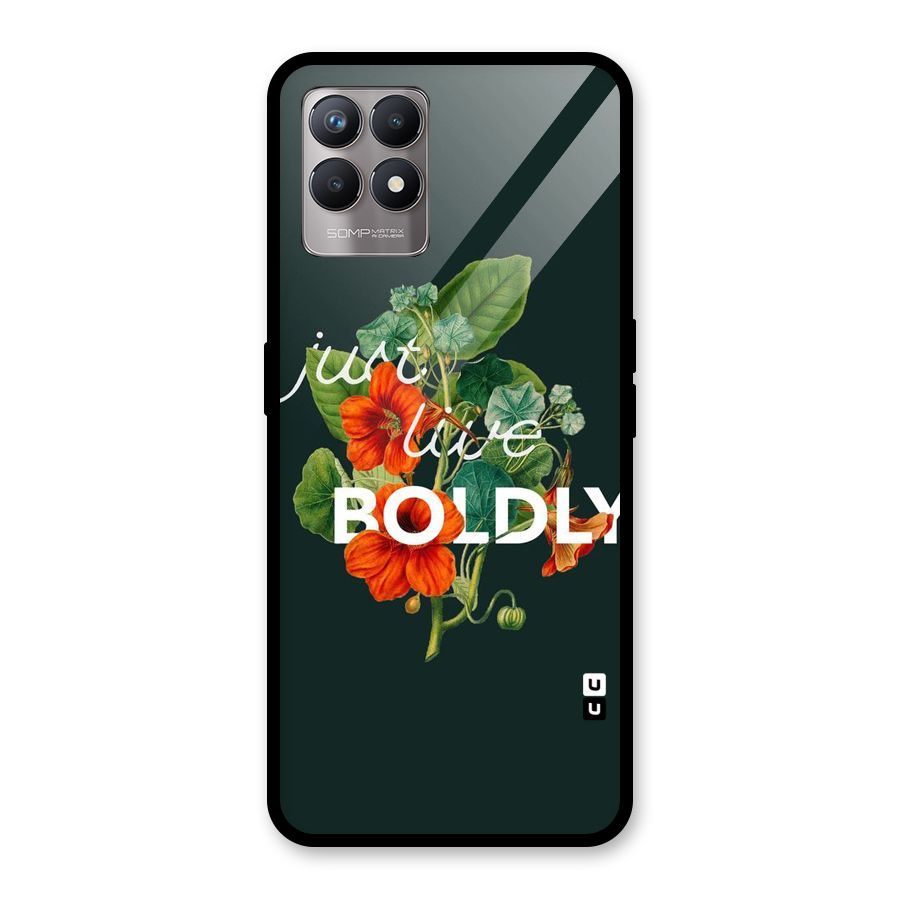Live Boldly Glass Back Case for Realme Narzo 50