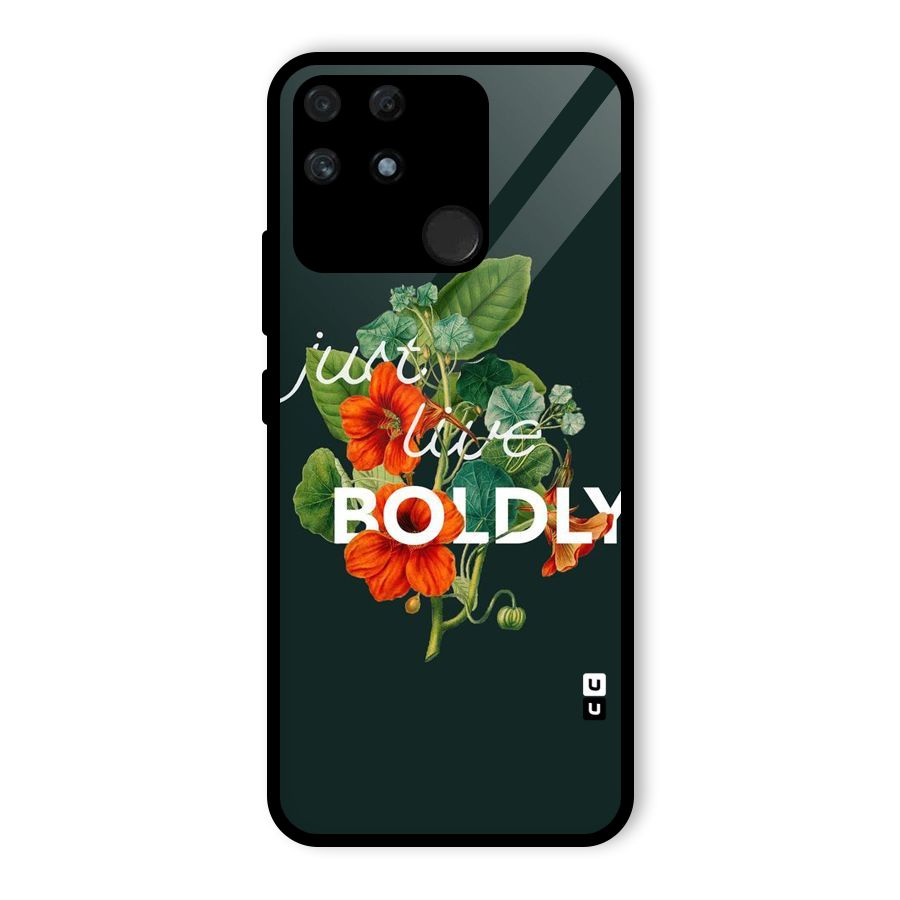 Live Boldly Glass Back Case for Realme Narzo 50A