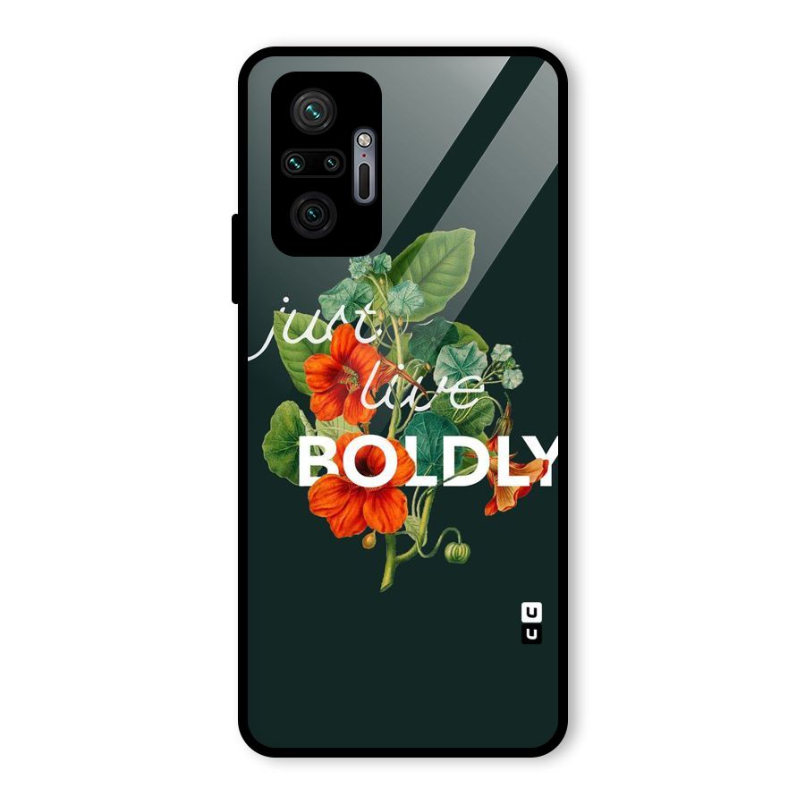 Live Boldly Glass Back Case for Redmi Note 10 Pro