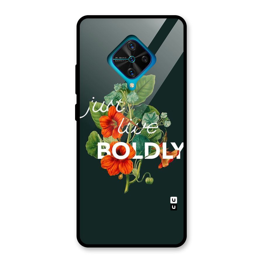 Live Boldly Glass Back Case for Vivo S1 Pro