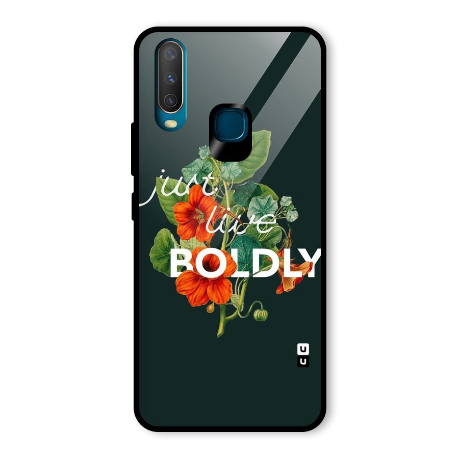 Live Boldly Glass Back Case for Vivo U10