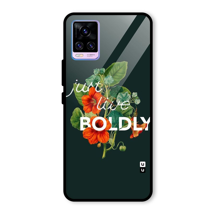 Live Boldly Glass Back Case for Vivo V20 Pro