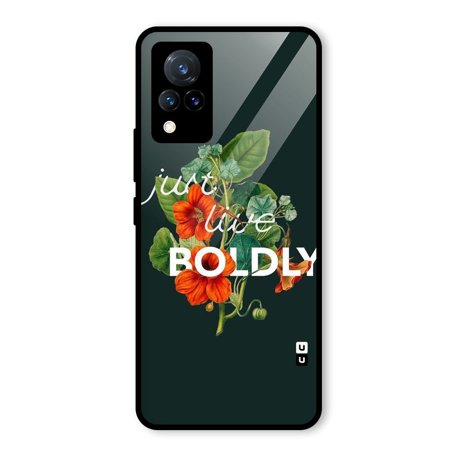 Live Boldly Glass Back Case for Vivo V21 5G