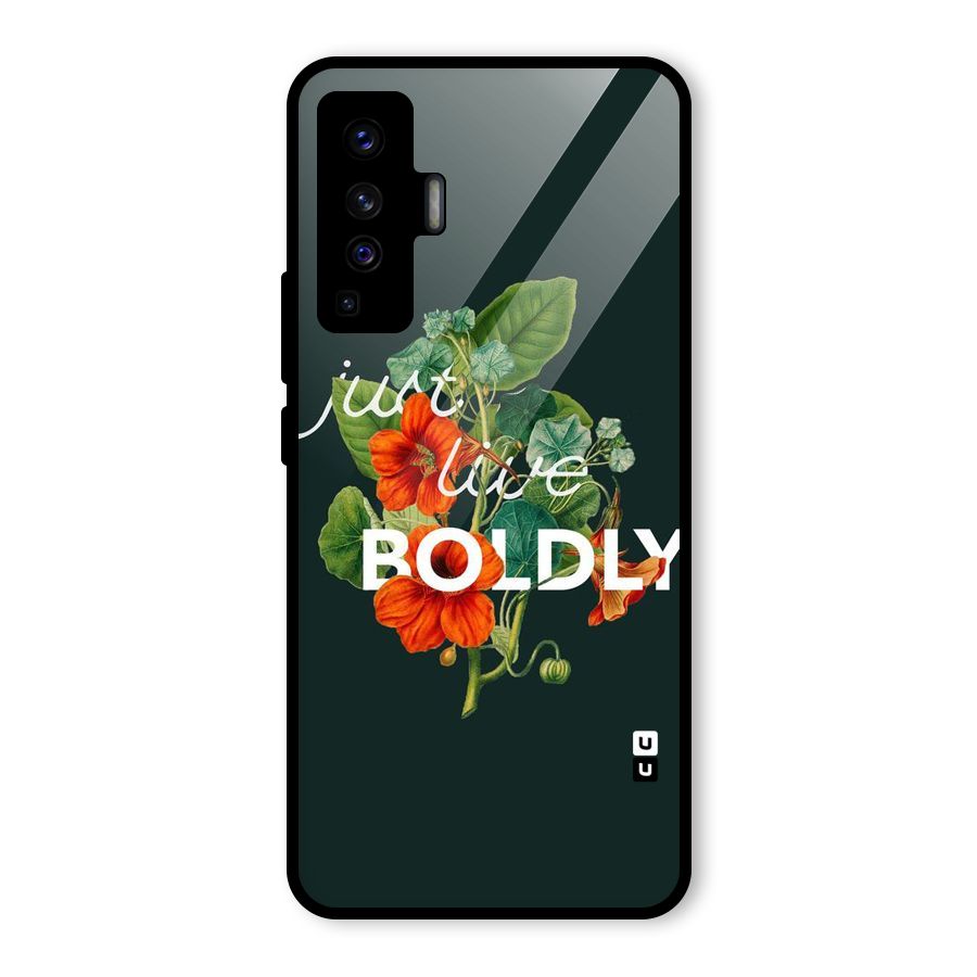 Live Boldly Glass Back Case for Vivo X50