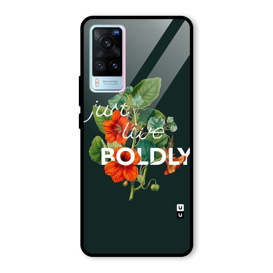 Live Boldly Glass Back Case for Vivo X60