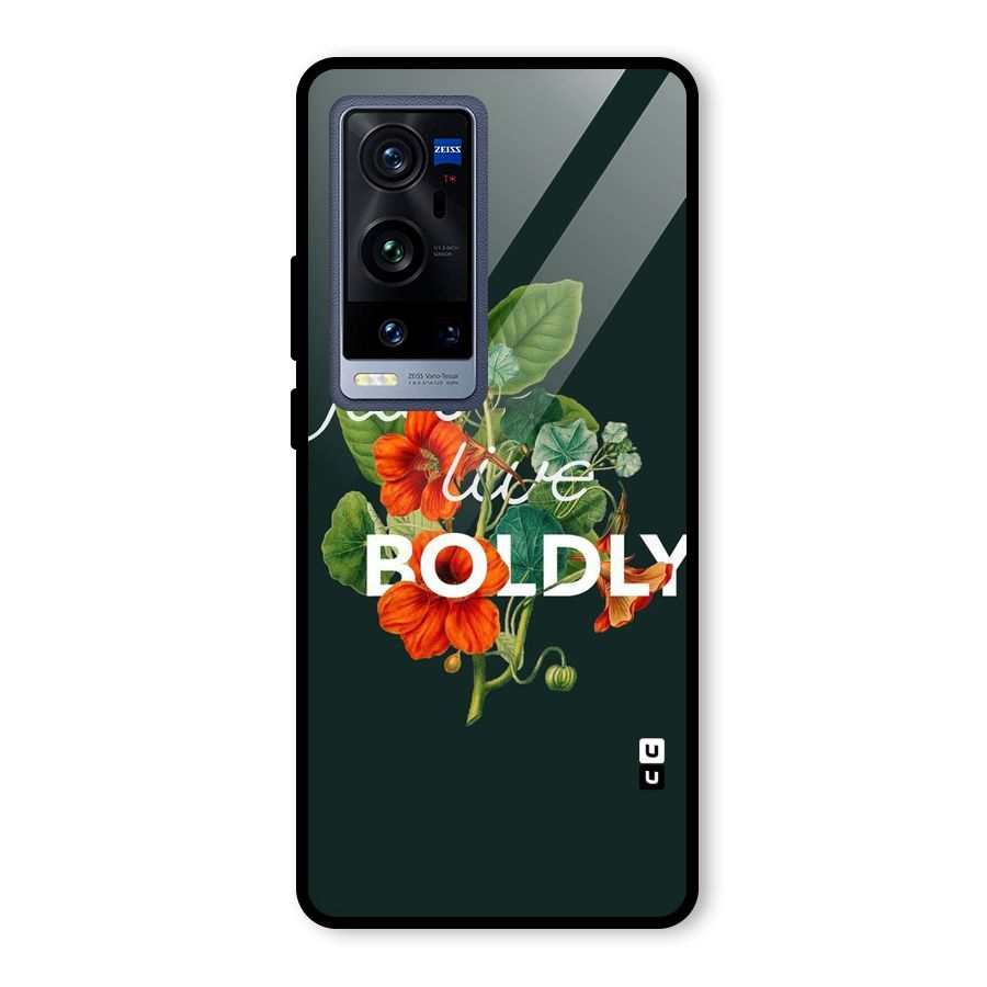 Live Boldly Glass Back Case for Vivo X60 Pro Plus