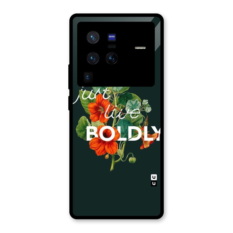 Live Boldly Glass Back Case for Vivo X80 Pro