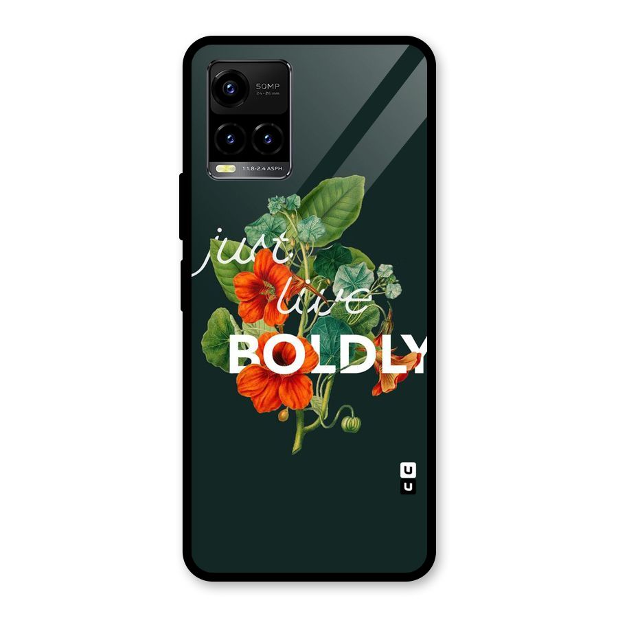 Live Boldly Glass Back Case for Vivo Y21T