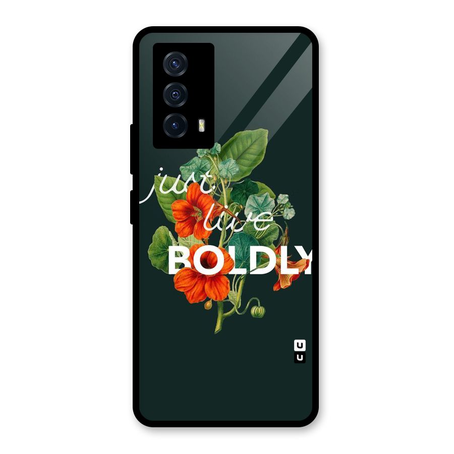 Live Boldly Glass Back Case for Vivo iQOO Z5