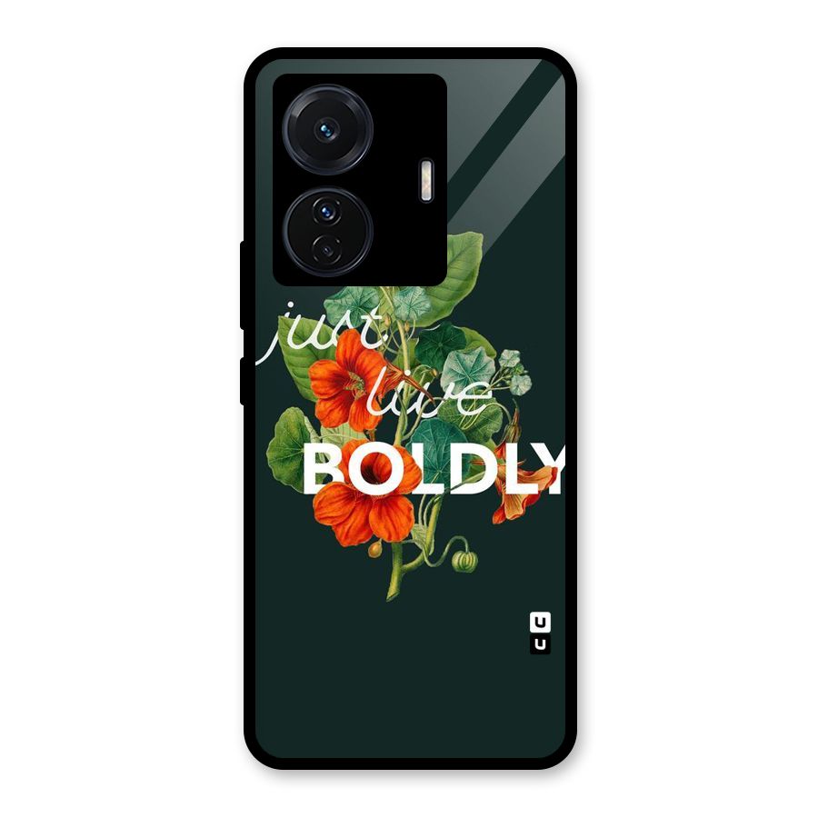 Live Boldly Glass Back Case for Vivo iQOO Z6 Pro