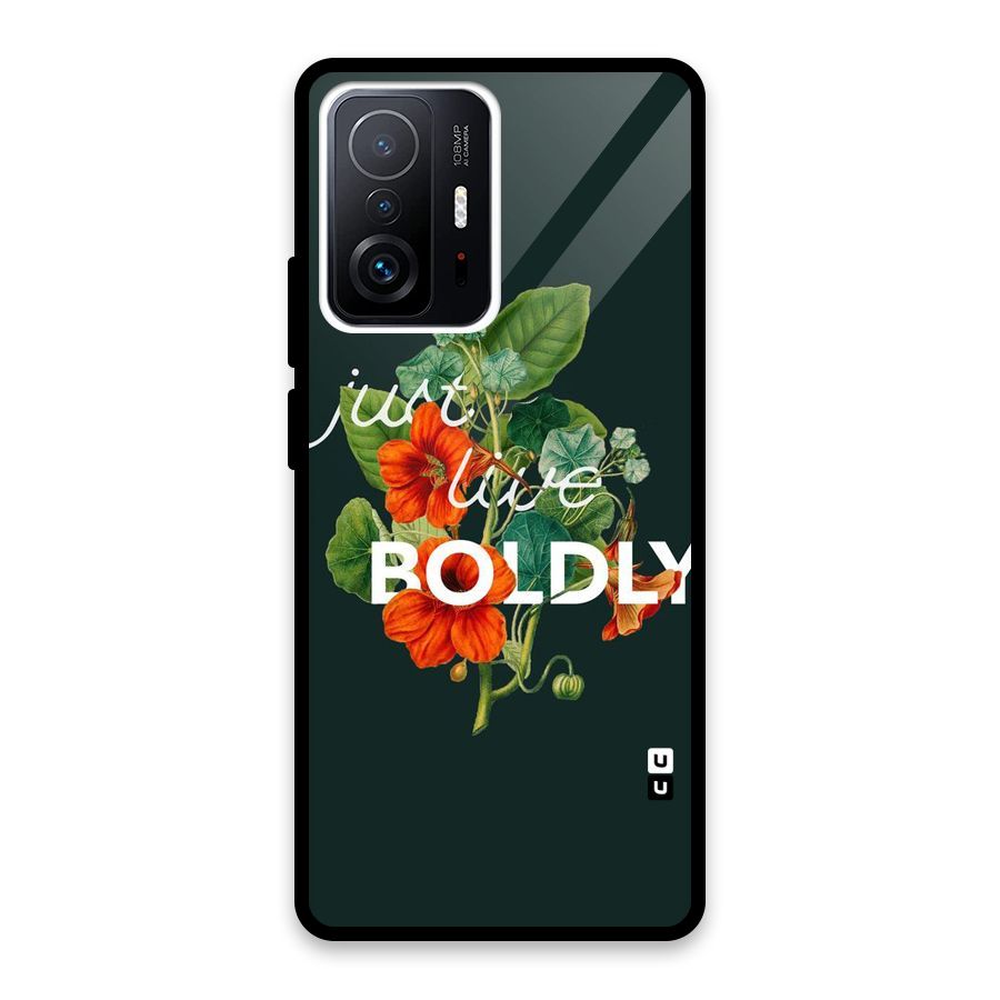 Live Boldly Glass Back Case for Xiaomi 11T Pro