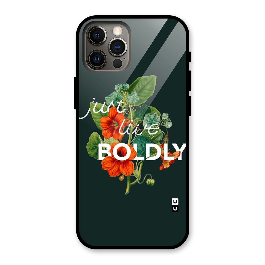 Live Boldly Glass Back Case for iPhone 12 Pro