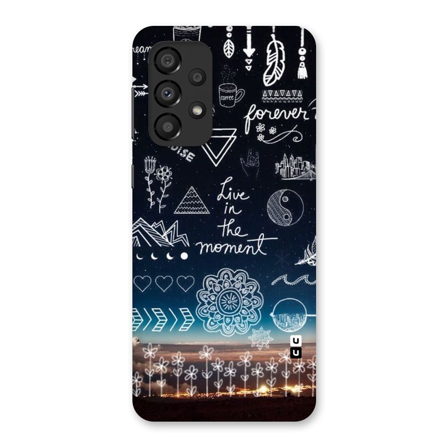 Live In The Moment Back Case for Galaxy A33 5G