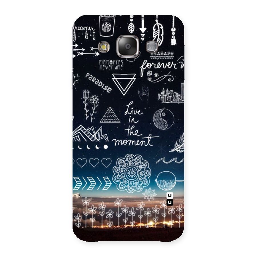 Live In The Moment Back Case for Galaxy E7