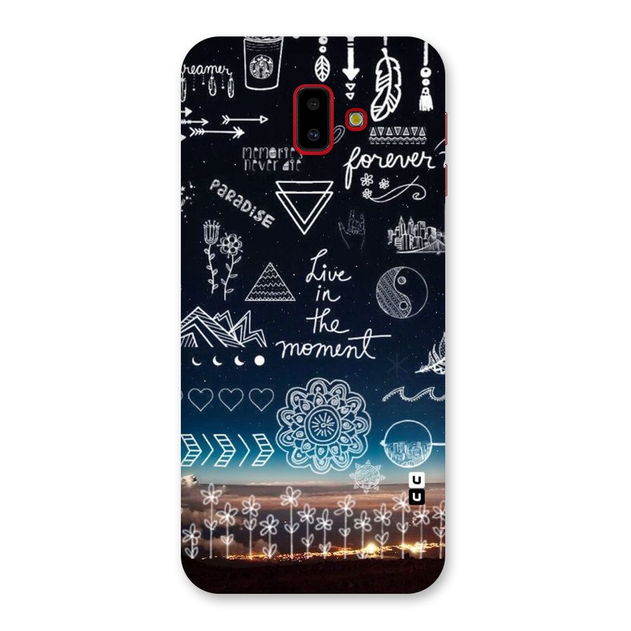 Live In The Moment Back Case for Galaxy J6 Plus