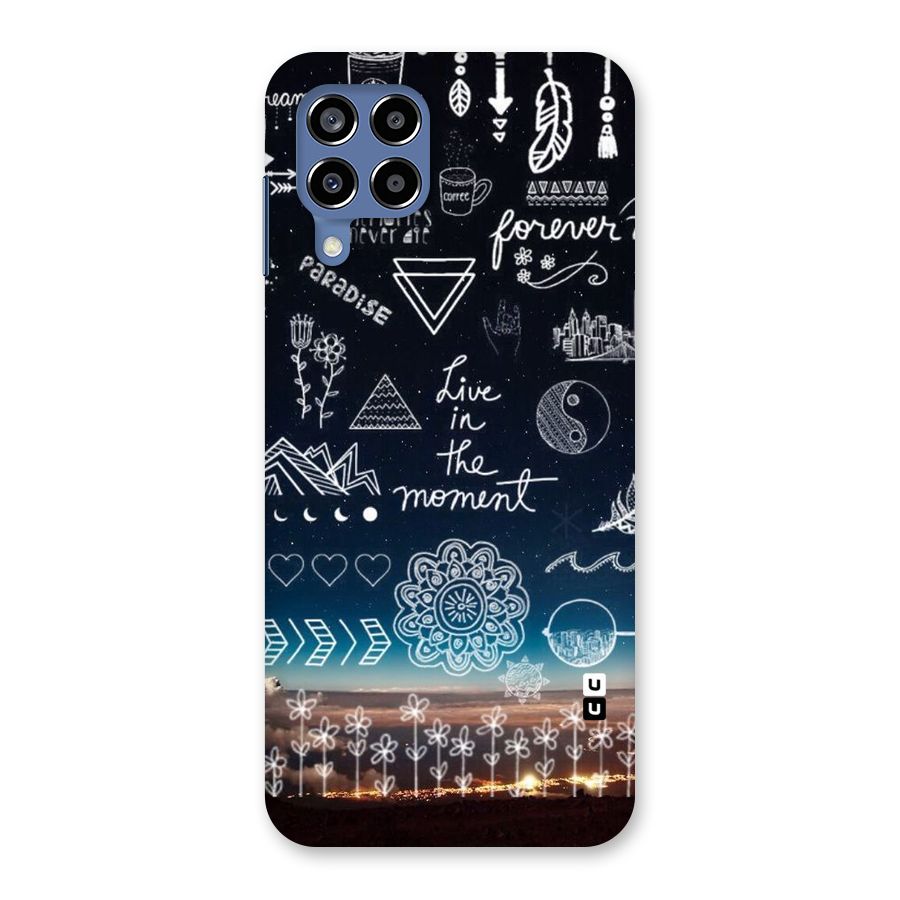 Live In The Moment Back Case for Galaxy M53 5G