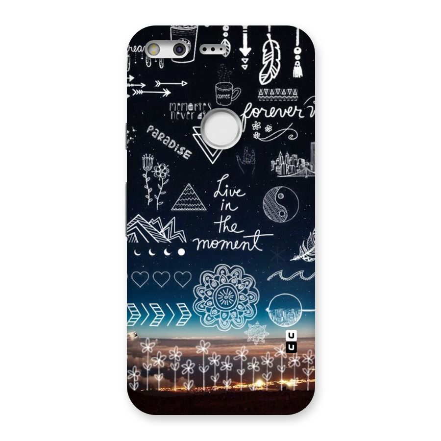 Live In The Moment Back Case for Google Pixel