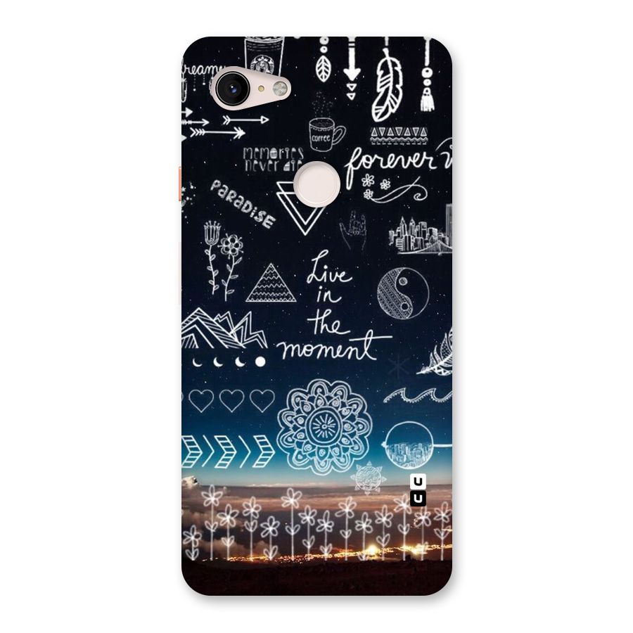 Live In The Moment Back Case for Google Pixel 3 XL