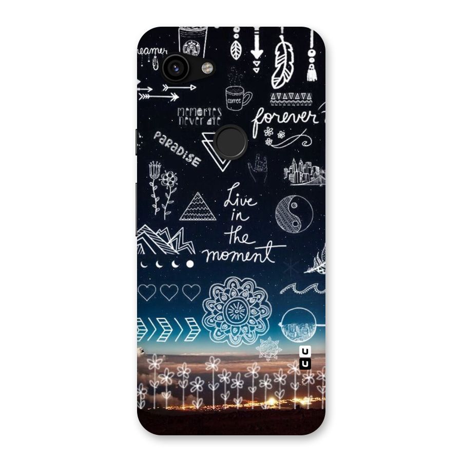 Live In The Moment Back Case for Google Pixel 3a