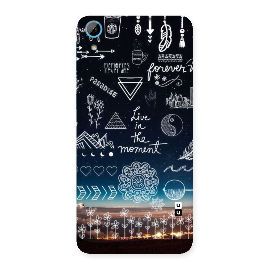 Live In The Moment Back Case for HTC Desire 826