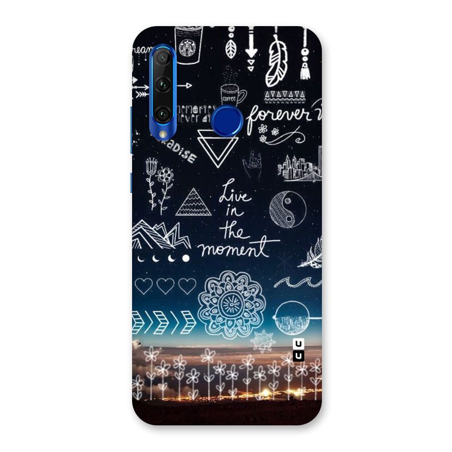 Live In The Moment Back Case for Honor 20i