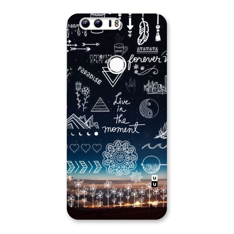 Live In The Moment Back Case for Honor 8