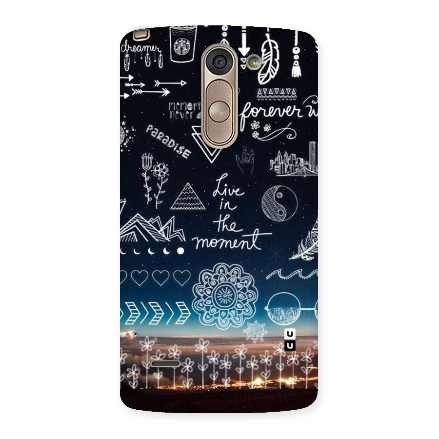 Live In The Moment Back Case for LG G3 Stylus