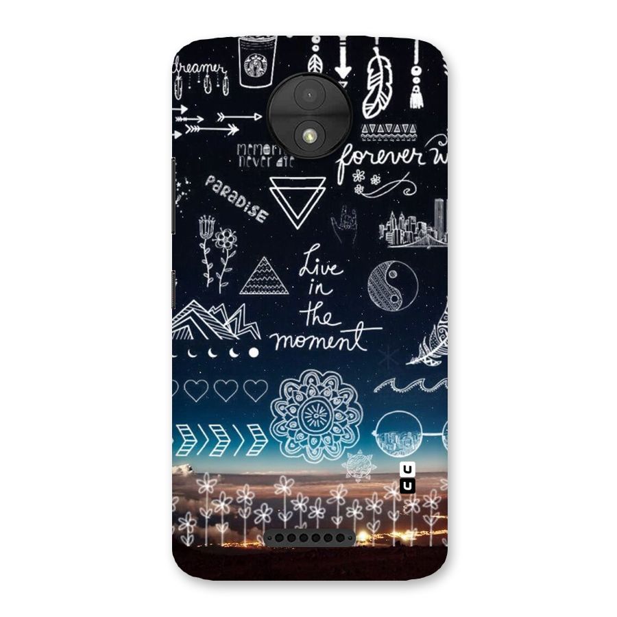 Live In The Moment Back Case for Moto C