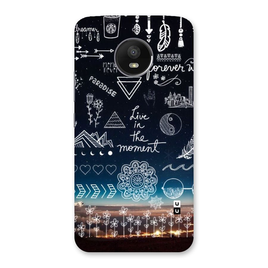 Live In The Moment Back Case for Moto E4 Plus