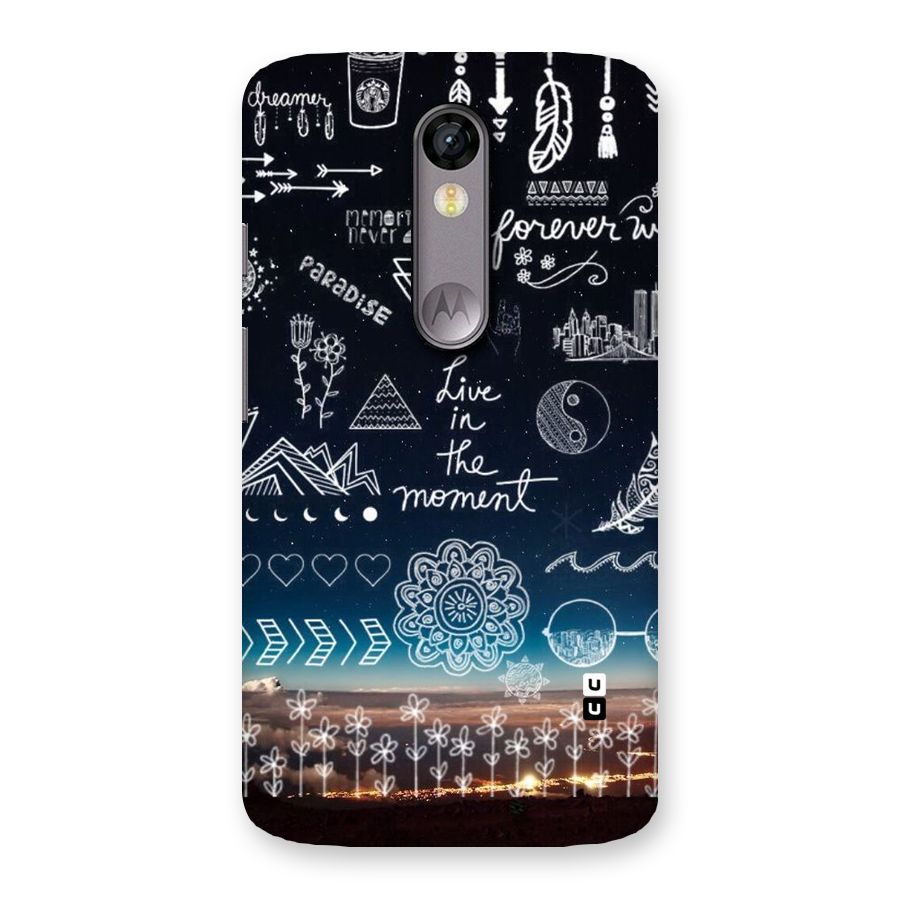 Live In The Moment Back Case for Moto X Force