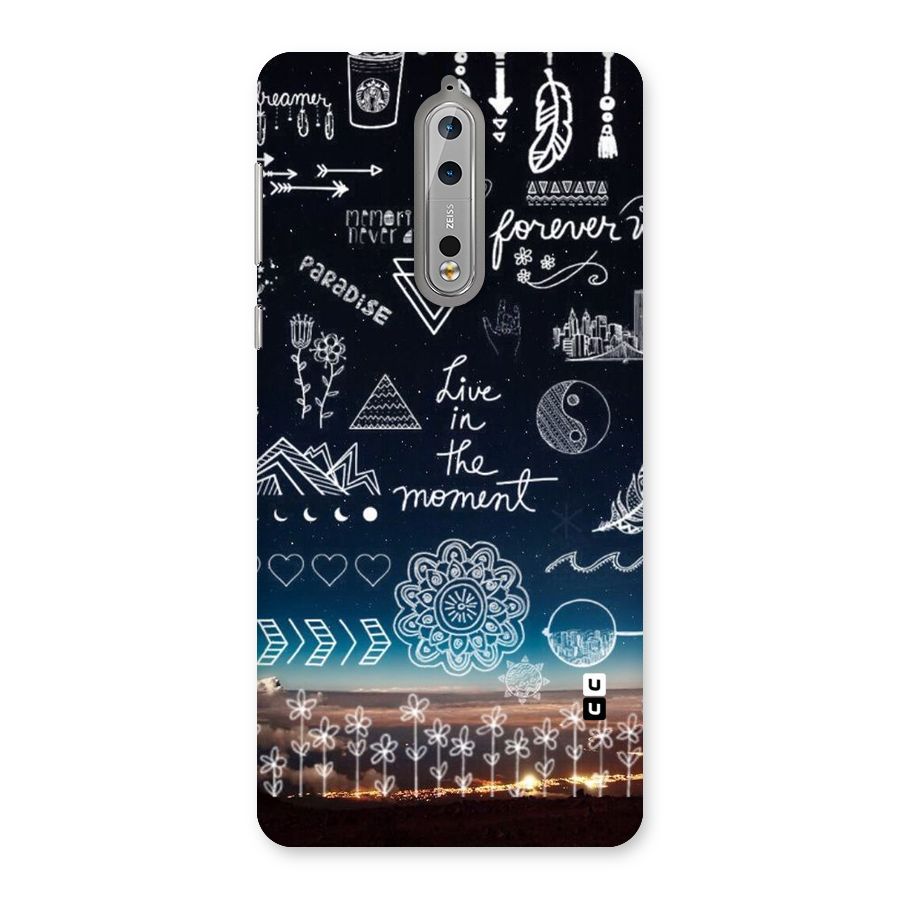 Live In The Moment Back Case for Nokia 8