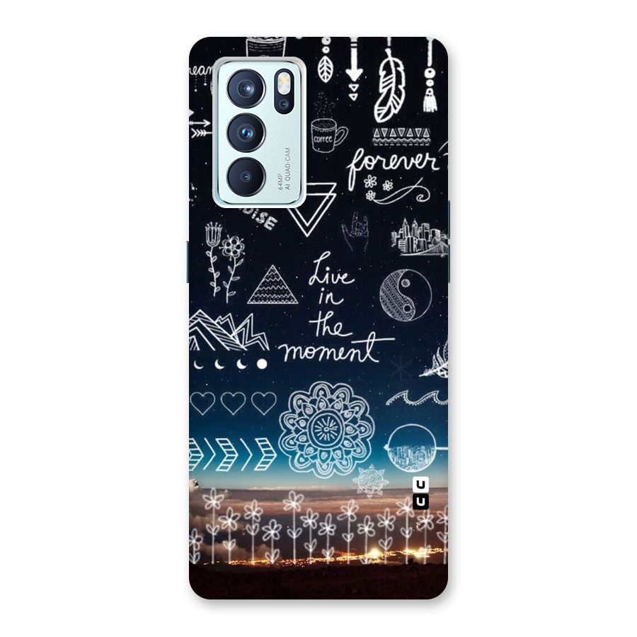 Live In The Moment Back Case for Oppo Reno6 Pro 5G