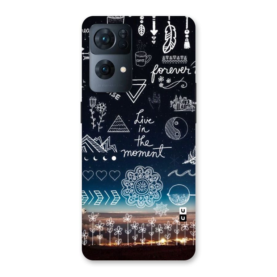 Live In The Moment Back Case for Oppo Reno7 Pro 5G