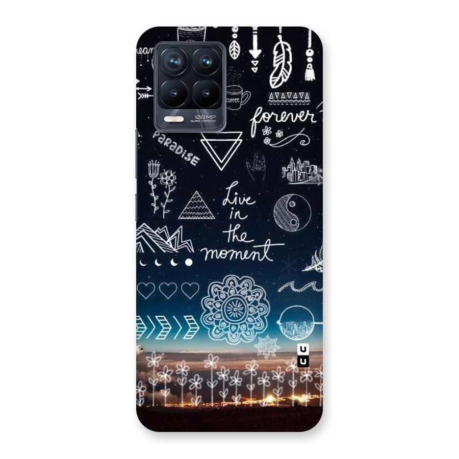 Live In The Moment Back Case for Realme 8 Pro