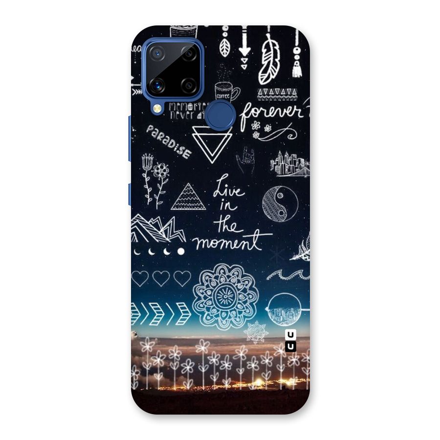 Live In The Moment Back Case for Realme C15