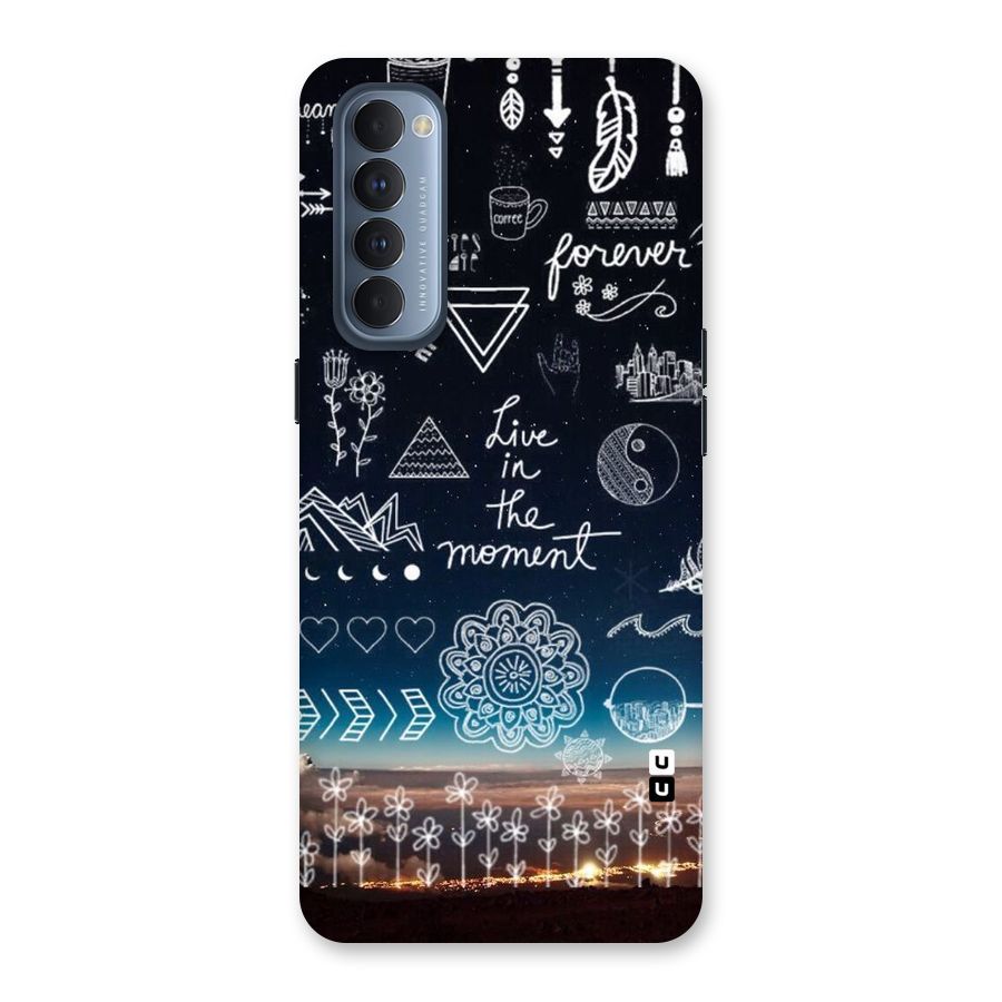 Live In The Moment Back Case for Reno4 Pro