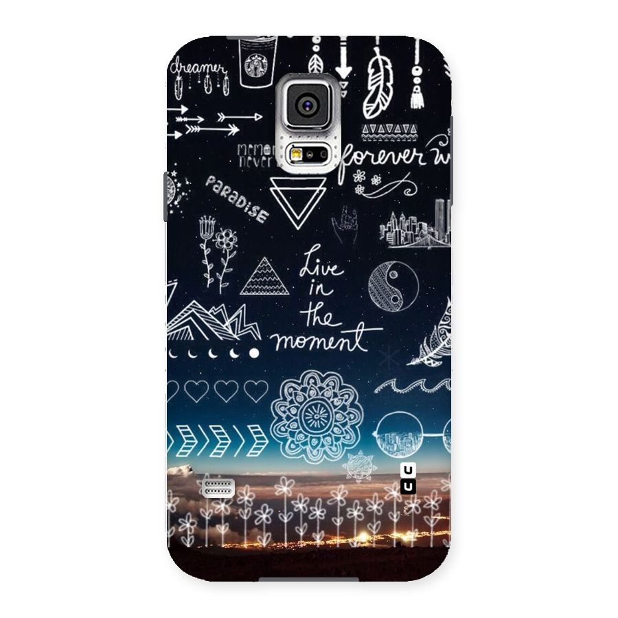 Live In The Moment Back Case for Samsung Galaxy S5