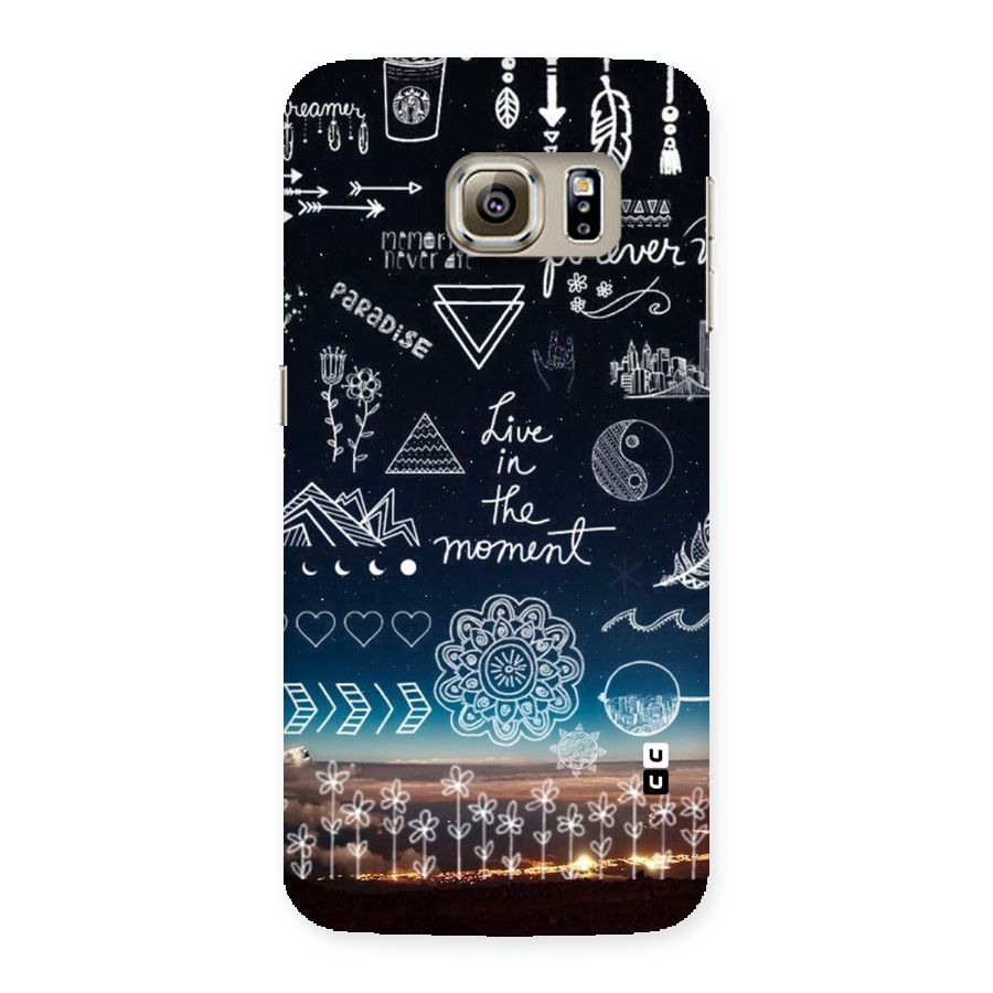 Live In The Moment Back Case for Samsung Galaxy S6 Edge
