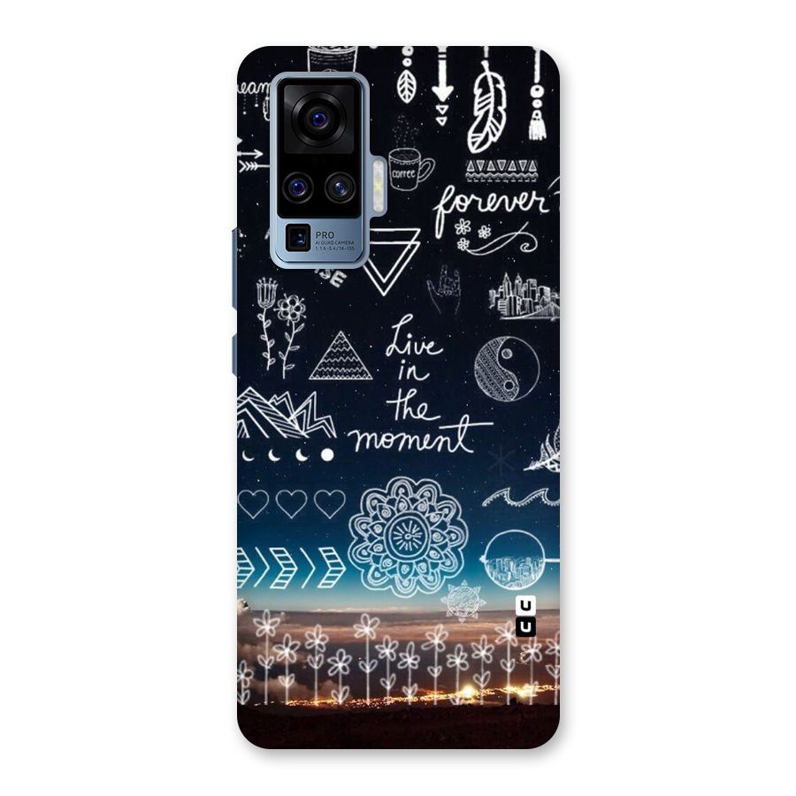 Live In The Moment Back Case for Vivo X50 Pro