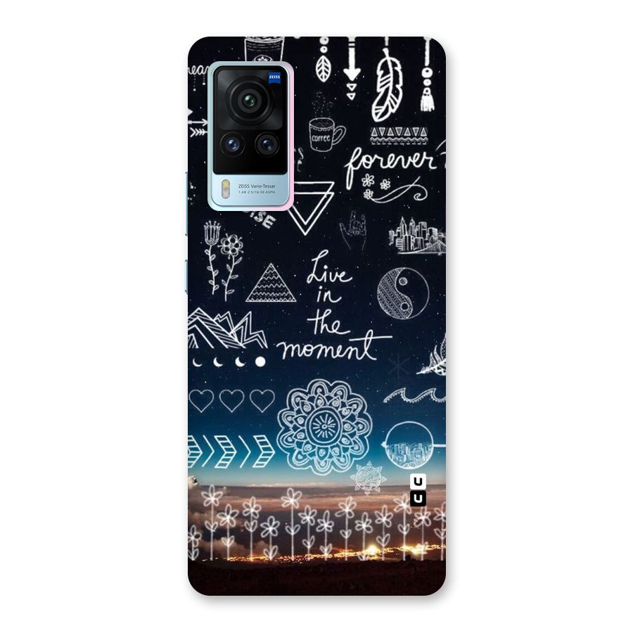 Live In The Moment Back Case for Vivo X60 Pro