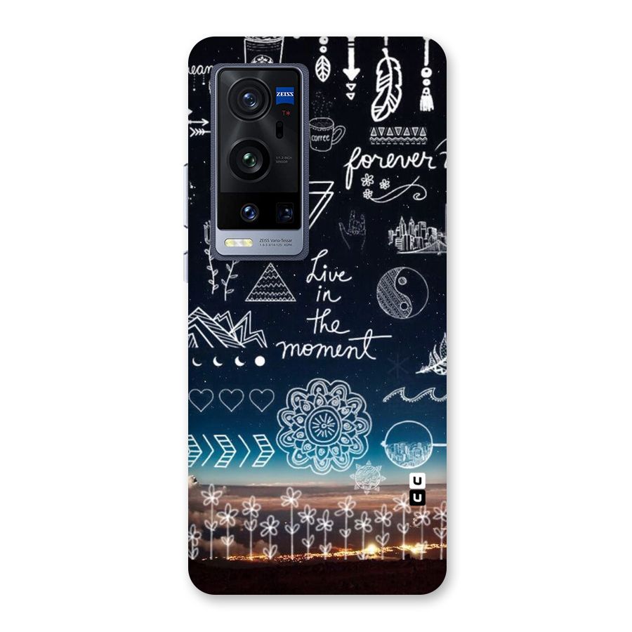 Live In The Moment Back Case for Vivo X60 Pro Plus