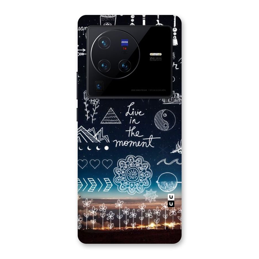Live In The Moment Back Case for Vivo X80 Pro