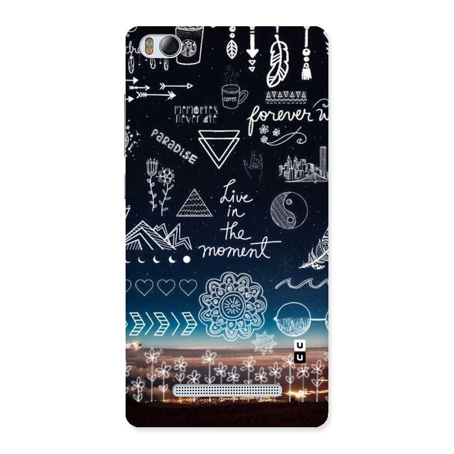 Live In The Moment Back Case for Xiaomi Mi4i