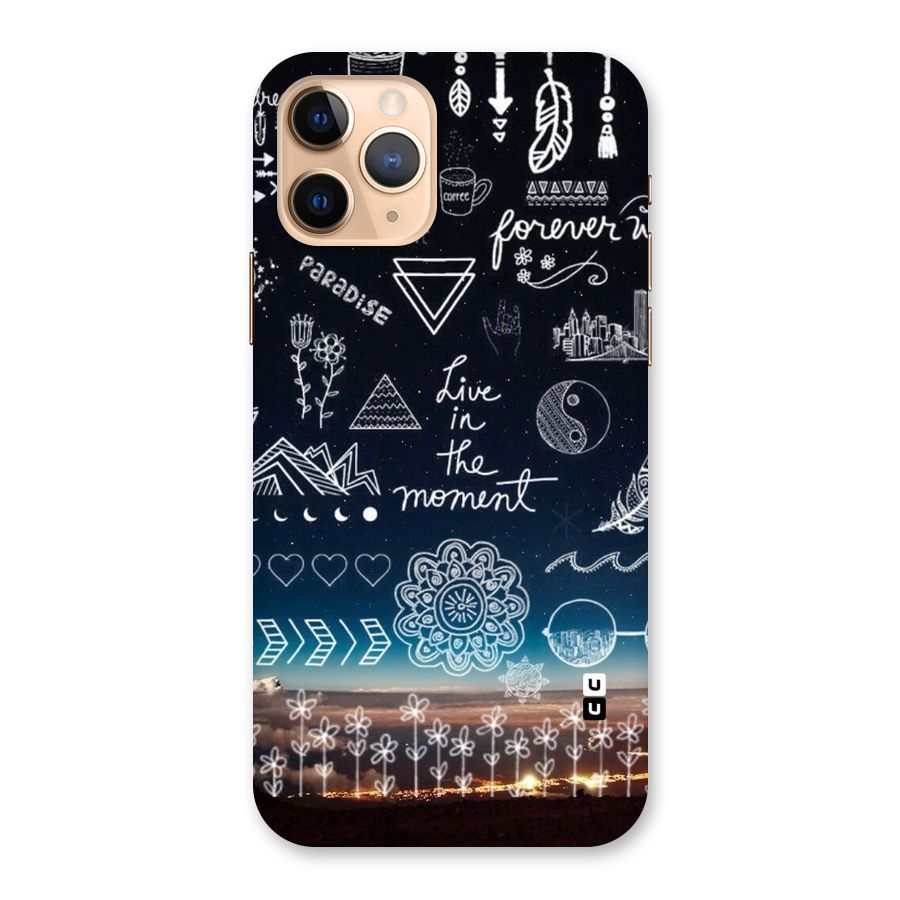 Live In The Moment Back Case for iPhone 11 Pro