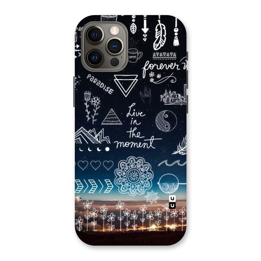 Live In The Moment Back Case for iPhone 12 Pro